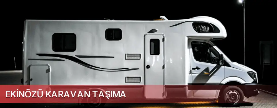 Ekinözü İlçemi Karavan Taşıma
